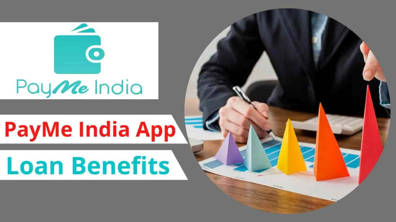 PayMe India App loan benefit