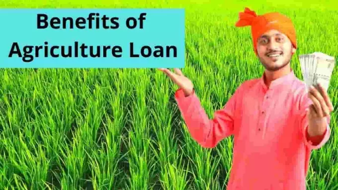 Benefits of agriculture loan