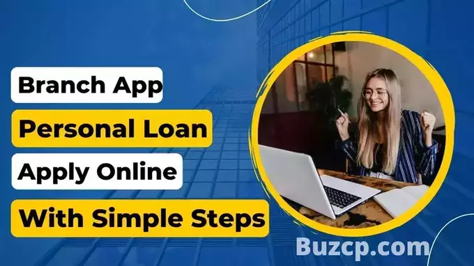 Branch App se Personal Loan Kaise le