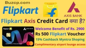 Flipkart Axis Credit Card kya hai