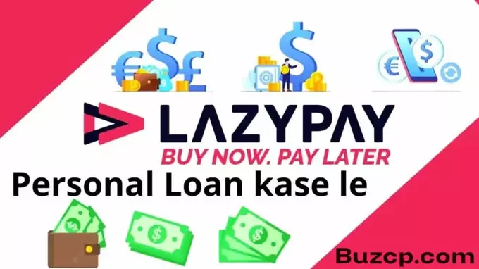 Lazypay App Personal Loan kase le