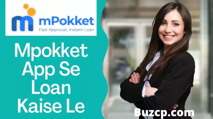 Mpokket App Kya Hai