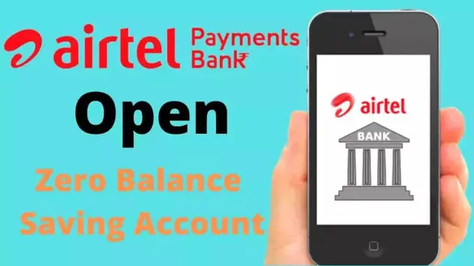 Open zero balance Airtel Bank Account