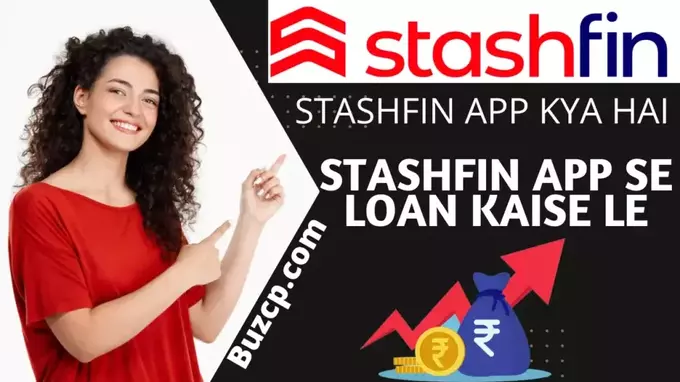 Stashfin App Kya Hai
